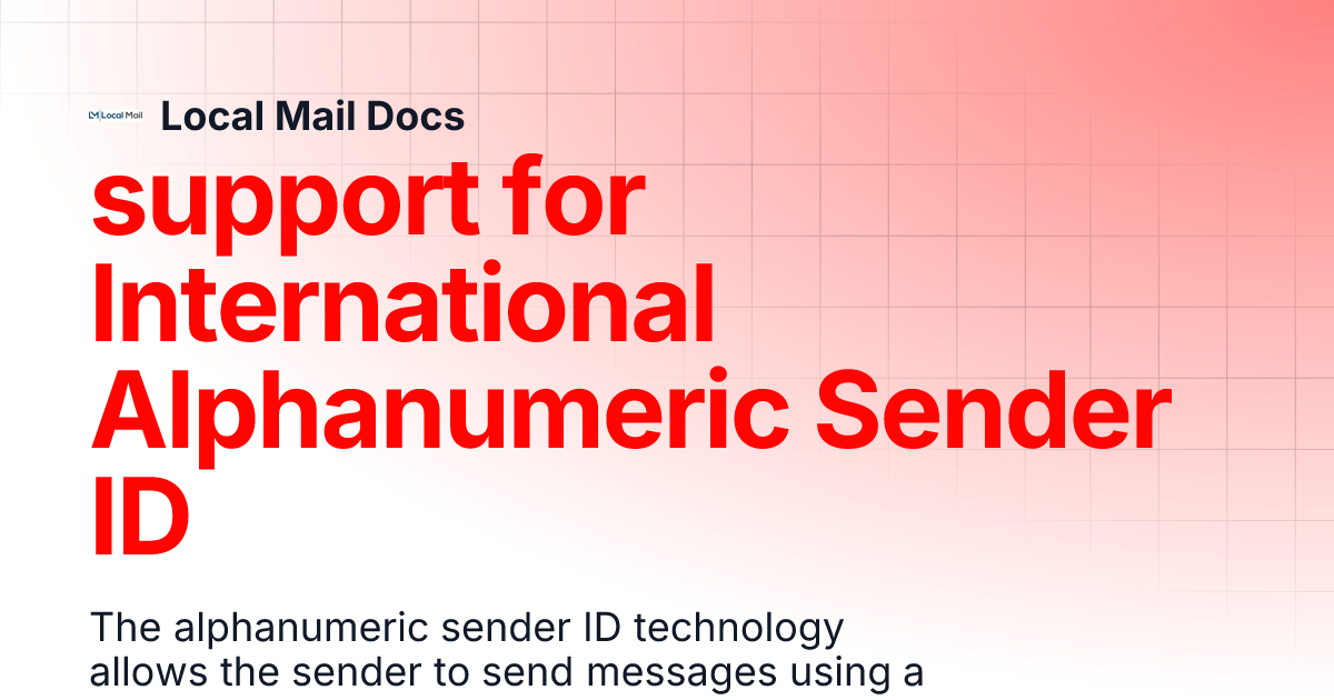 support for International Alphanumeric Sender ID | Local Mail Docs