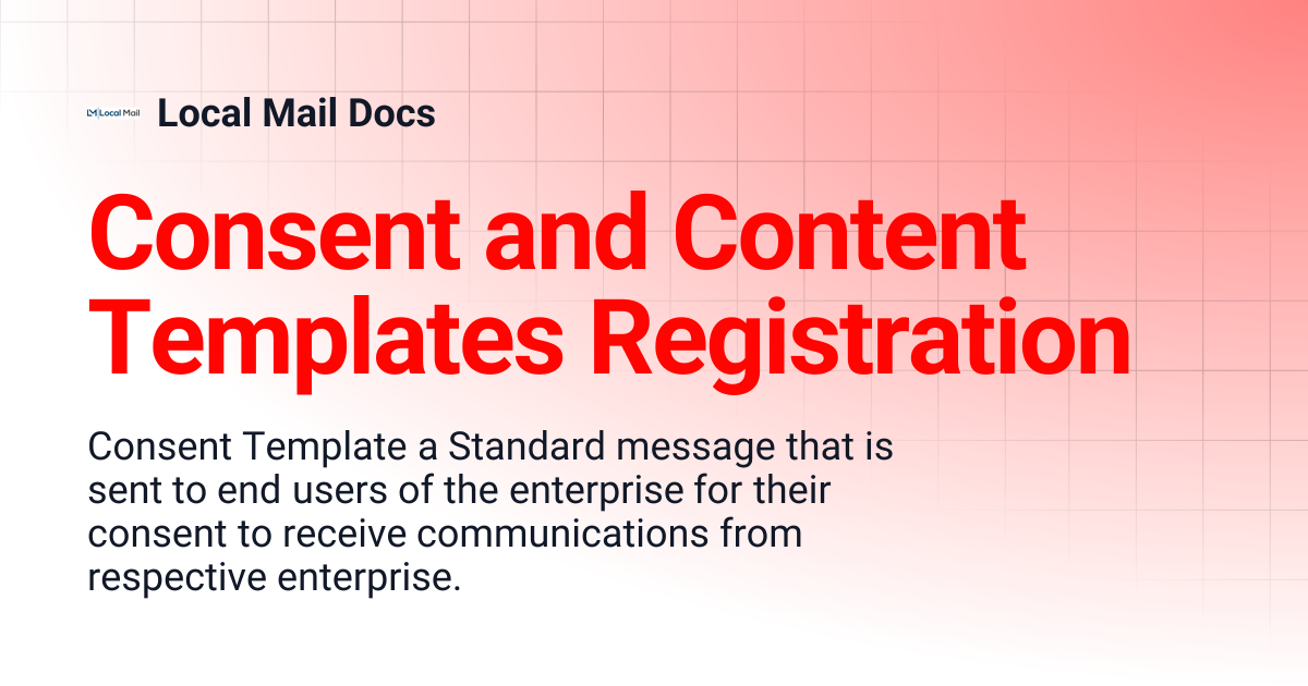 Consent and Content Templates Registration | Local Mail Docs